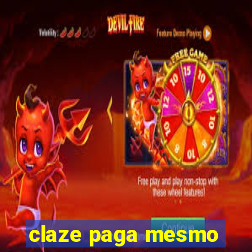 claze paga mesmo